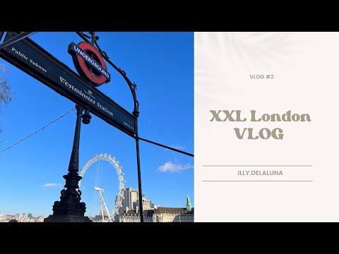 London XXL Vlog