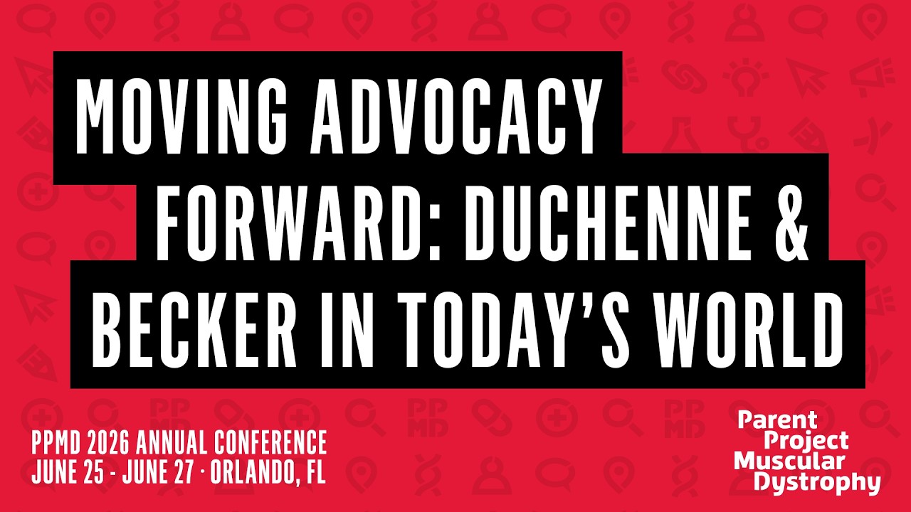 Moving Advocacy Forward: Duchenne & Becker in Today’s World