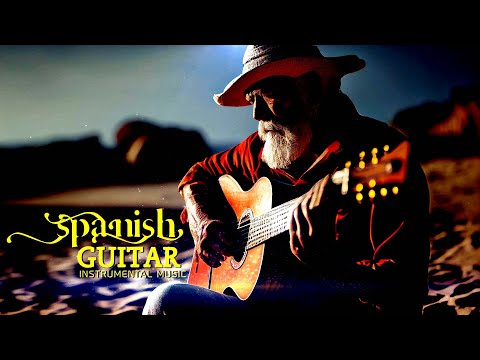 The Most Beautiful Spanish Guitar Music | Super Relaxing Rumba - Mambo - Samba Latin Music (4 Hours)
