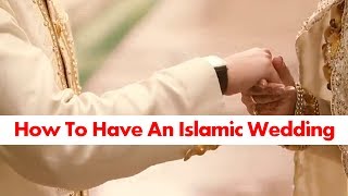The Islamic Wedding Process