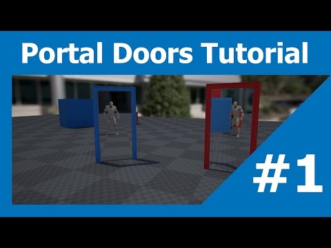 UE4 - Portal Doors Tutorial - Part 1 [ The Portal Effect ]