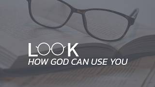 Look How God Can Use You
