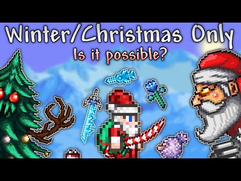 Can you finish Terraria while using Winter/Christmas weapons only? - Terraria 1.4.4