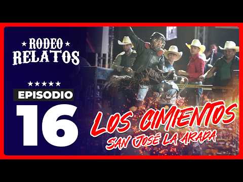 Rodeo Relatos - Episodio #16 | Los Cimientos San José La Arada, Chiquimula