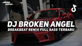 Download lagu DJ BROKEN ANGEL BREAKBEAT REMIX FULL BASS VIRAL TIKTOK 2025 TERBARU mp3