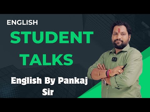 Student Talks English by Pankaj sir