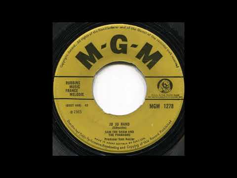 Ju Ju Hand - Sam The Sham And The Pharaohs
