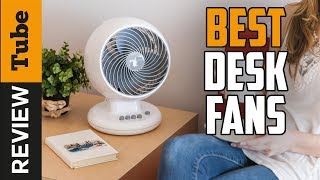 ✅ Desk Fan: Best Desk Fan (Buying Guide)