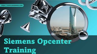 Siemens Opcenter Training – Siemens Opcenter Online Training (Siemens Opcenter Certification Tips)