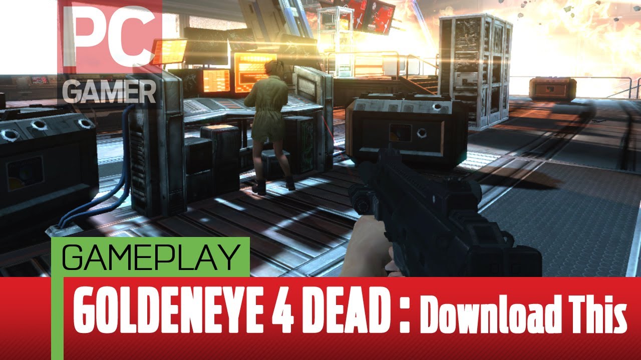 Download This â€” GoldenEye 4 Dead - YouTube