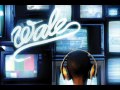 Wale - The Ambitious Girl