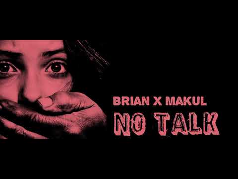 Brian x Makul - No Talk