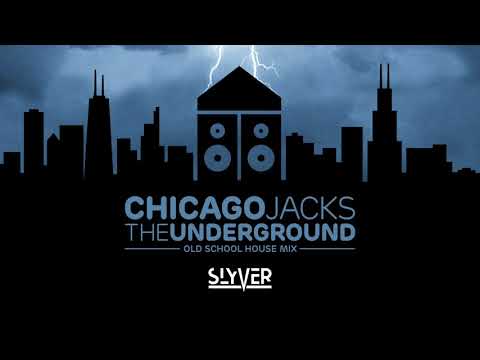 Old School House Mix — Chicago Jacks The Underground