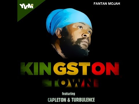 Fantan Mojah - KINGSTON TOWN feat Capleton & Turbulence (Young Veterans Music 2015)