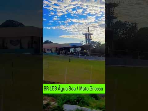 BR 158 Água Boa  / Mato Grosso
