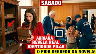 QUEM AMA CUIDA - Capítulo de hoje 23/05 SÁBADO - Adriana REVELA a REAL IDENTIDADE de Pilar! é PRESA!