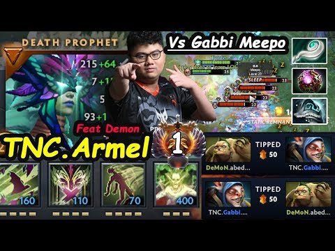 TNC Armel [Death Prophet] Sir Chief Top1 MMR MIDLANE vs Gabbi [Meepo] Dota 2 pro Gameplay