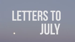 Letters To July 2015 | 31 by jmeleemiller