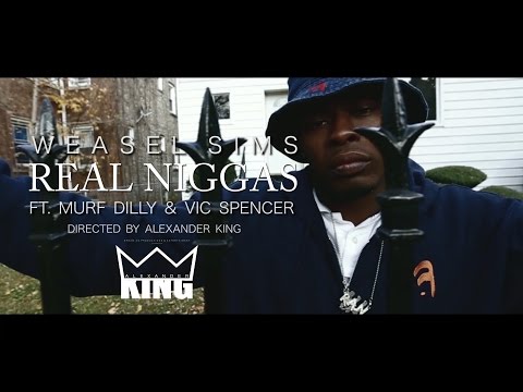 Weasel Sims - "Real Nigga" ft. Murf Dilly & Vic Spencer | Shot by @AlexanderKing_