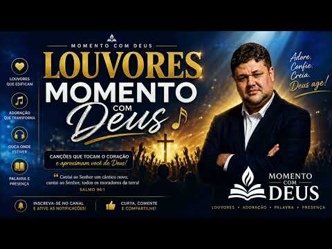 Louvores momento com Deus