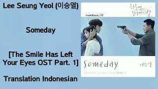 Lee Seung Yeol (이승열) – Someday Lyrics INDO The Smile Has Left Your Eyes 하늘에서 내리는 일억개의 별 OST Part. 1