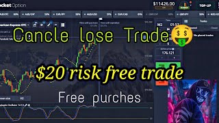 How to get $20 risk free/cancel lose trade?