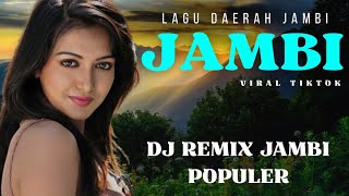 Download lagu LAGU DAERAH JAMBI || DJ REMIX JAMBI POPULER || VIRAL TIKTOK mp3