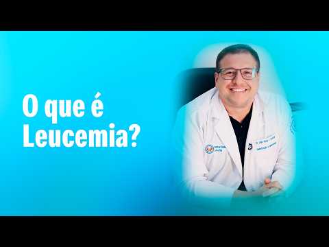 O que é Leucemia?