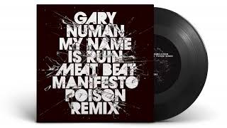 Gary Numan - My Name Is Ruin (Meat Beat Manifesto Poison Remix)