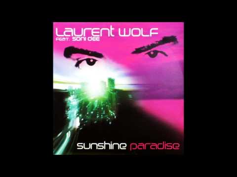 Laurent Wolf feat. Soni Dee - Sunshine Paradise (Pacha Remix) (2003)