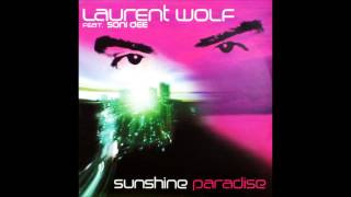 Laurent Wolf feat. Soni Dee - Sunshine Paradise (Pacha Remix) (2003)