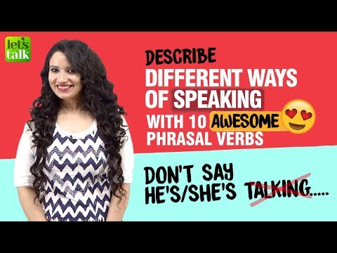 10の句動詞を使って様々な話し方を説明しましょう‼️| 流暢な英語を話しましょう｜ミシェル (10 English Phrasal Verbs To Describe Different Ways Of Speaking ?️| Speak Fluent English | Michelle)