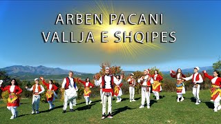 Arben Pacani - Vallja E Shqipes