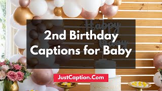 2nd Birthday Instagram Captions for Baby Girl and Boy