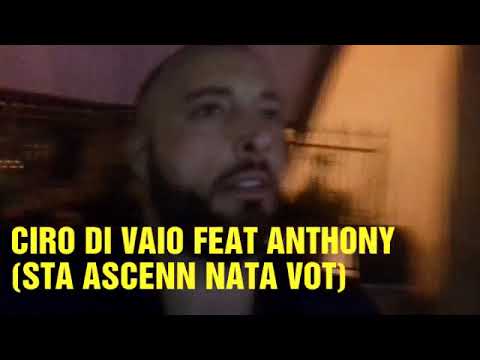 CIRO DI VAIO FEAT ANTHONY - STA ASCENN NATA VOT LIVE 2018