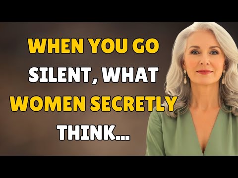 Psychology Facts About Women | When You Go Silent, What Women Secretly Think