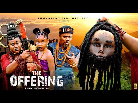 THE OFFERING (New Epic Movie) PEACE ONUOHA, CHIBUIKE DARLINGTON, PRINCESS IZUCHUKWU 2025 MOVIE