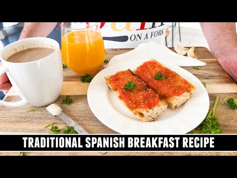 A Typical Breakfast In Spain | Traditional Spanish Breakfast Recipe