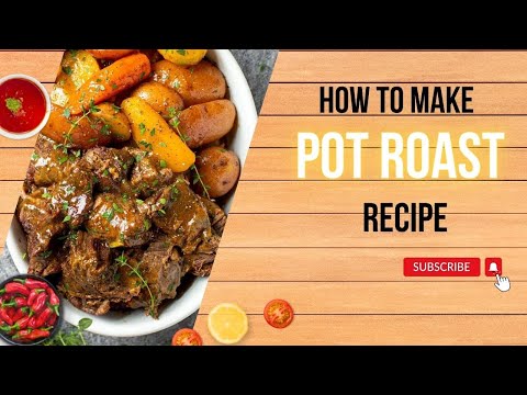How to Make Pot Roast Recipe - Roast Recipe - LiLi Food