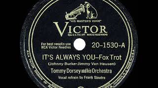 1943 HITS ARCHIVE: It’s Always You - Tommy Dorsey (Frank Sinatra, vocal)
