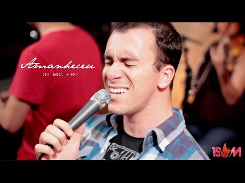 1SOM - Gil Monteiro - Amanheceu