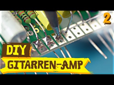 Gitarren-Verstärker selber bauen E02 – Hauptplatine und Chassis