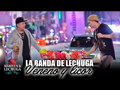 La Banda de Lechuga - Veneno y Licor (AgrupaciÃ³n Marilyn) Video Oficial 2018