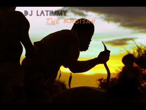 Dj LaTimmy - The Khoisan (Official) Audiovisual