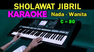 Download lagu SHOLAWAT JIBRIL KARAOKE HD Nada Wanita HD... mp3