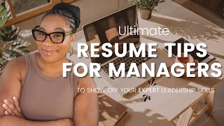 5 EFFORTLESS Resume Tips FOR MANAGERS  | Crafting a LEADERSHIP-FOCUSED Resume Recruiters Will Love
