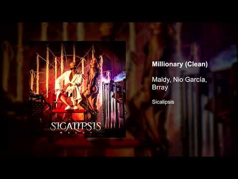 Maldy, Nio García, Brray - Millionary (Clean version)