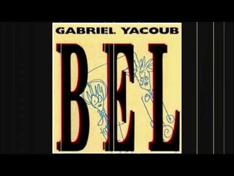 Gabriel Yacoub - "Les choses, les plus simples" - "Bel"