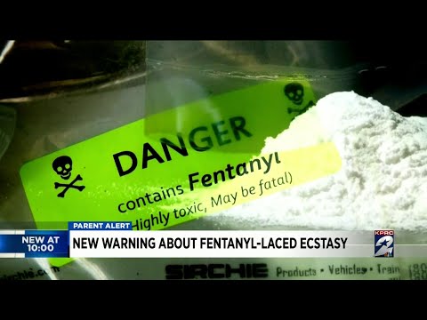 New warning about fentanyl-laced ecstacy