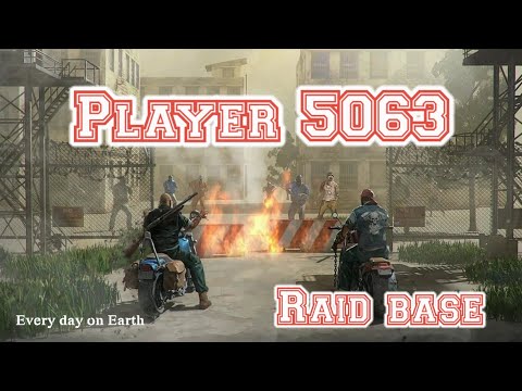 LDOE Player 5063 | Last day on earth | Raid base |1.17.0 #Player5063